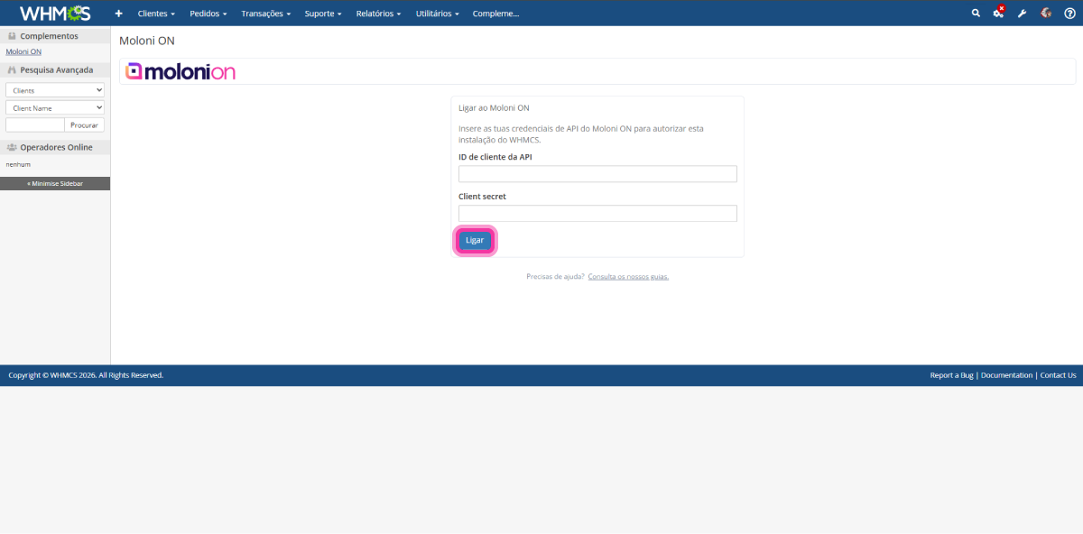 Ecrã Ligar ao Moloni ON no WHMCS com os campos ID de cliente da API e Client secret e o botão Ligar destacado